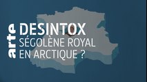 Ségolène Royal en Arctique ? | 25/09/2019 | Désintox | ARTE