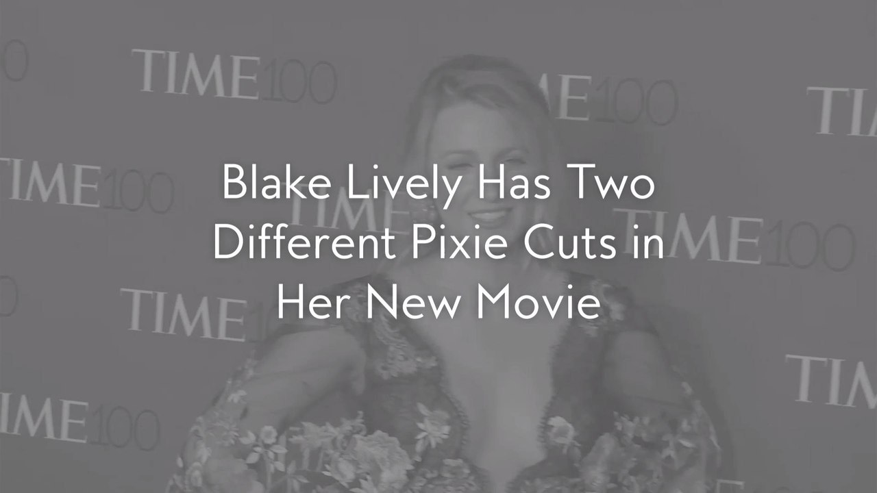 Blake Lively Has Two Different Pixie Cuts in Her New Movie