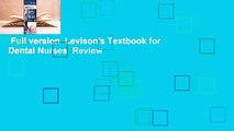 Full version  Levison's Textbook for Dental Nurses  Review