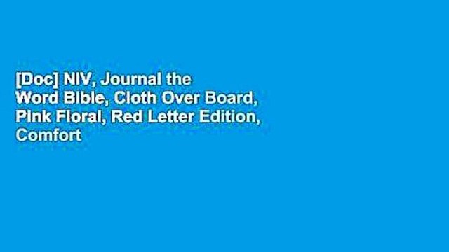 [Doc] NIV, Journal the Word Bible, Cloth Over Board, Pink Floral, Red Letter Edition, Comfort
