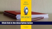 Holacracy: The New Management System for a Rapidly Changing World  For Kindle