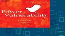 [Doc] The Power of Vulnerability: Teachings of Authenticity, Connection, and Courage
