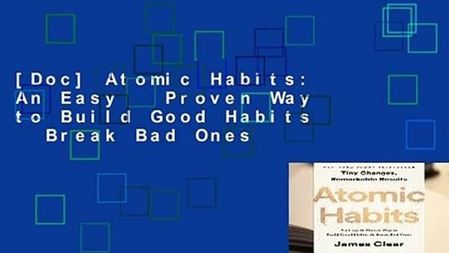 [Doc] Atomic Habits: An Easy Proven Way to Build Good Habits Break Bad Ones