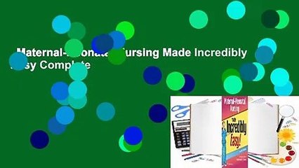 Maternal-Neonatal Nursing Made Incredibly Easy Complete