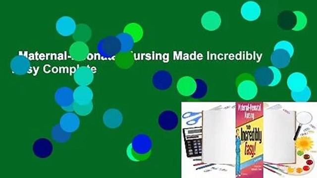 Maternal-Neonatal Nursing Made Incredibly Easy Complete