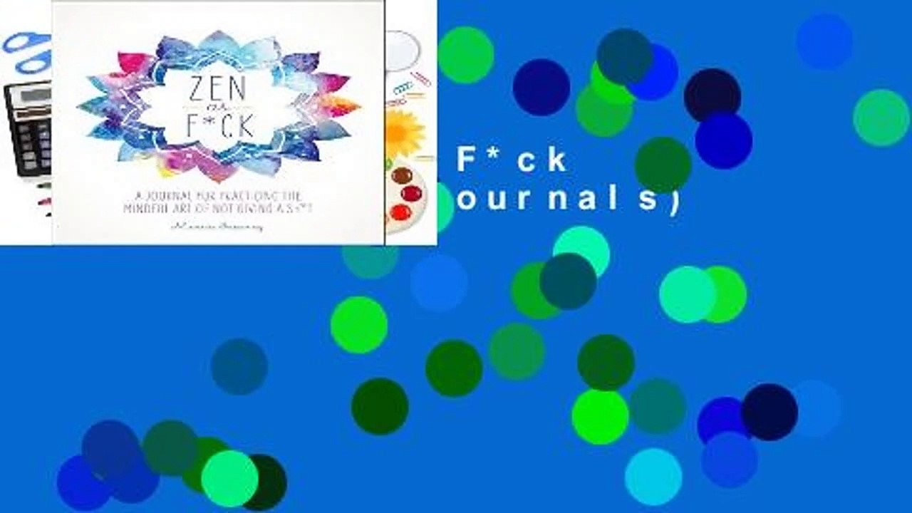 [FREE] Zen as F*ck (Zen as F*ck Journals)