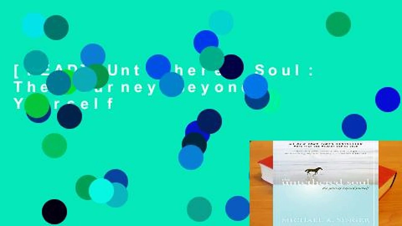 [READ] Untethered Soul: The Journey Beyond Yourself