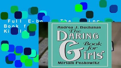 Full E-book  The Daring Book for Girls  For Kindle