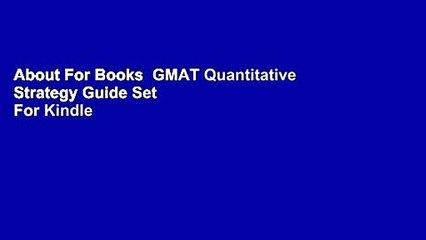 About For Books  GMAT Quantitative Strategy Guide Set  For Kindle