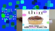 [FREE] How to Have Your Cake and Your Skinny Jeans Too: Stop Binge Eating, Overeating and Dieting