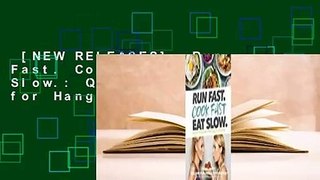 [NEW RELEASES]  Run Fast. Cook Fast. Eat Slow.: Quick-Fix Recipes for Hangry Athletes