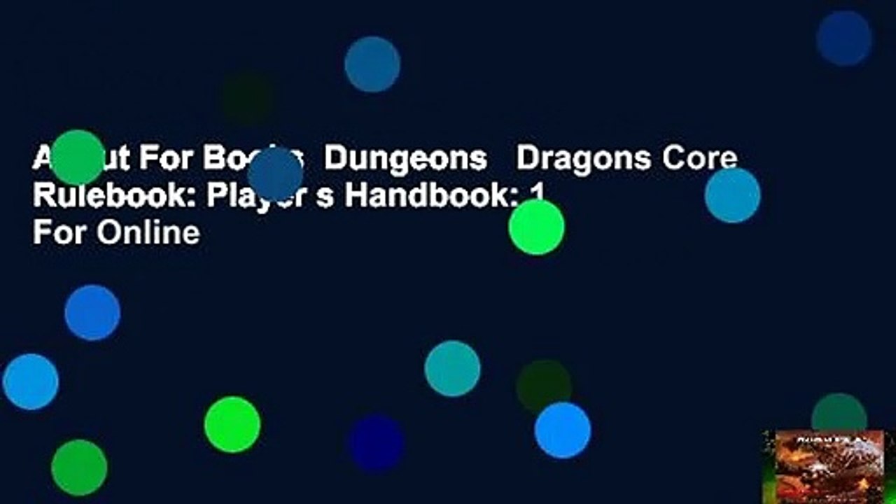 About For Books  Dungeons   Dragons Core Rulebook: Player s Handbook: 1  For Online