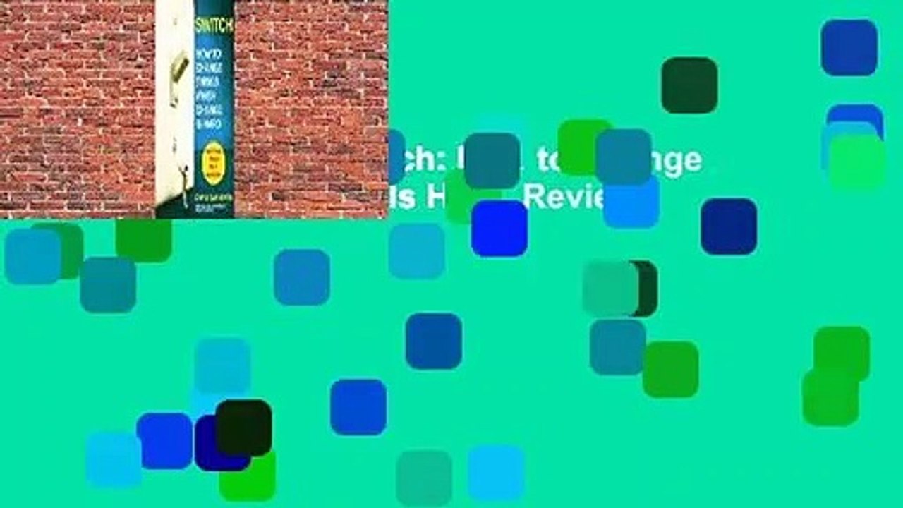 About For Books  Switch: How to Change Things When Change Is Hard  Review