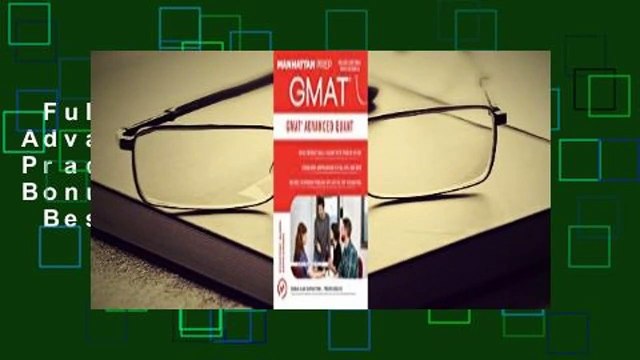 Full E-book GMAT Advanced Quant: 250+ Practice Problems Bonus Online Resources Best Sellers