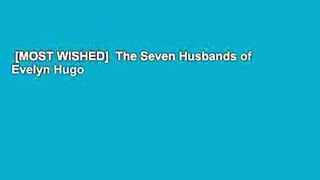 [MOST WISHED]  The Seven Husbands of Evelyn Hugo