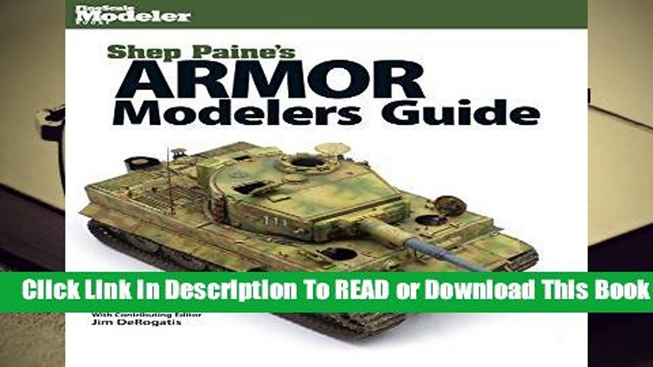 Shep Paine s Armor Modeler Guide (Finescale Modeler)  For Kindle