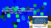 Full version  The 7 Habits of Highly Effective People: Powerful Lessons in Personal Change  For