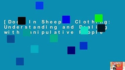 [Doc] In Sheep s Clothing: Understanding and Dealing with Manipulative People