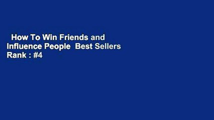 How To Win Friends and Influence People  Best Sellers Rank : #4