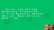 Career and College Readiness Counseling in P-12 Schools, Second Edition  Best Sellers Rank : #5