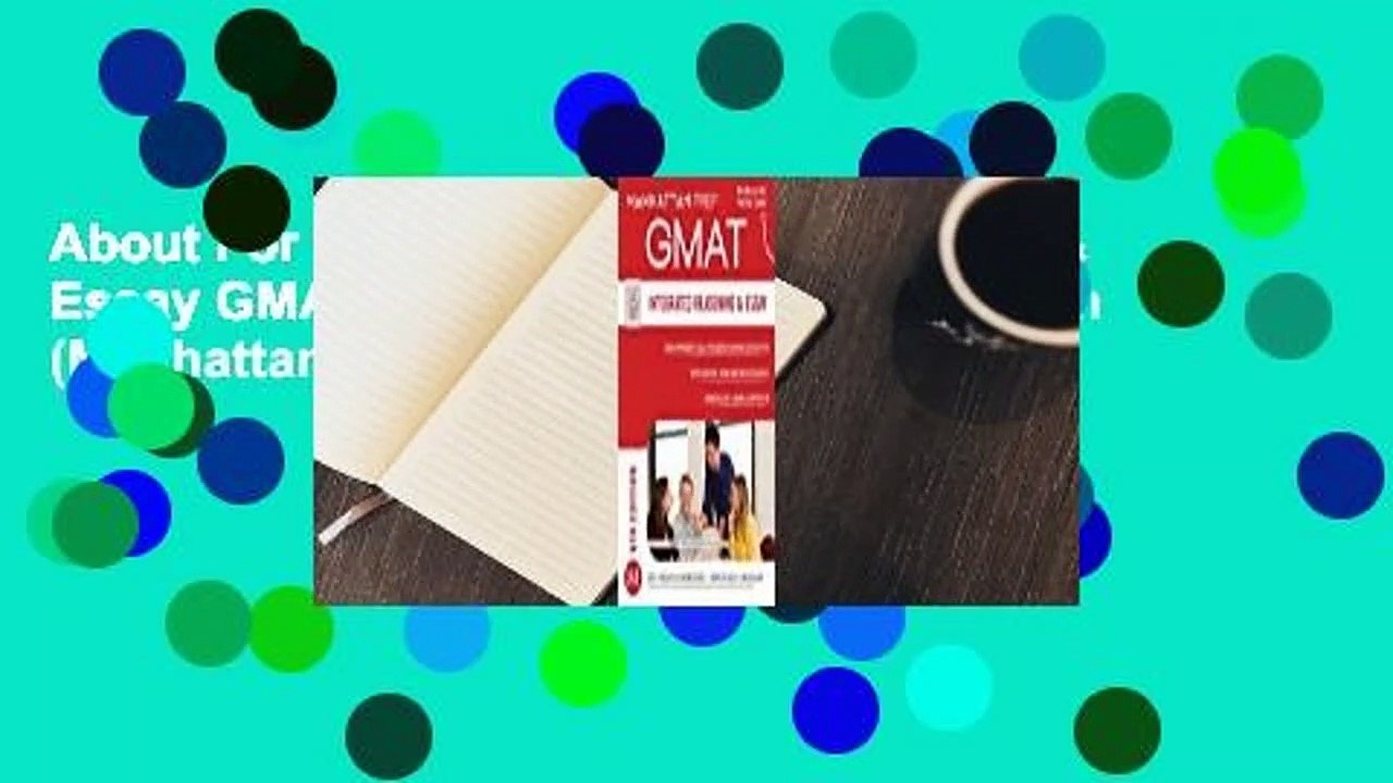 About For Books  Integrated Reasoning & Essay GMAT Strategy Guide, Sixth Edition (Manhattan GMAT