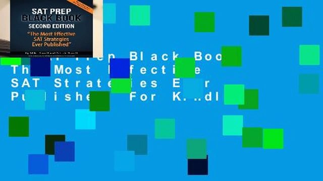SAT Prep Black Book: The Most Effective SAT Strategies Ever Published For Kindle