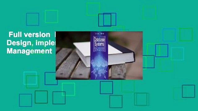 Full version Database Systems: Design, Implementation, and Management For Kindle