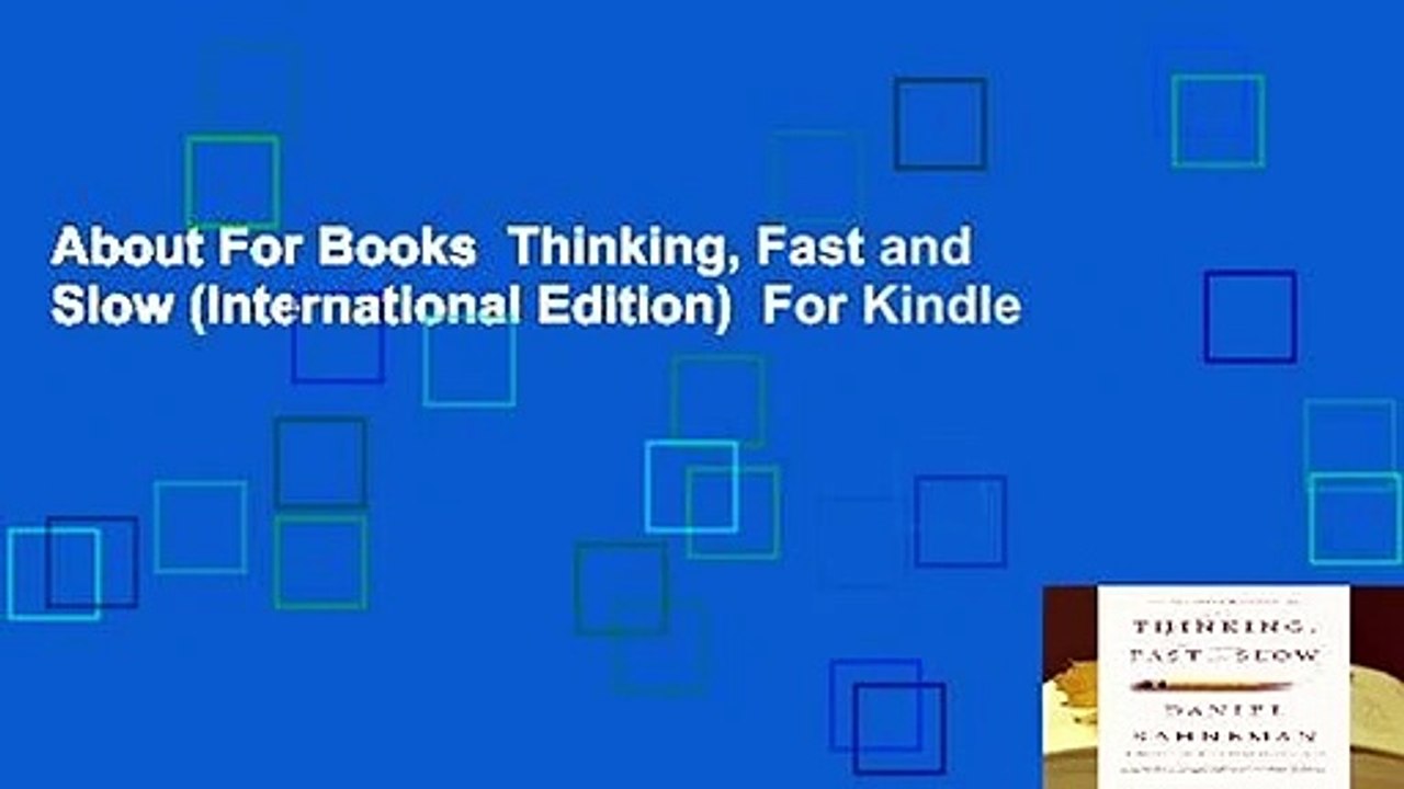 About For Books  Thinking, Fast and Slow (International Edition)  For Kindle