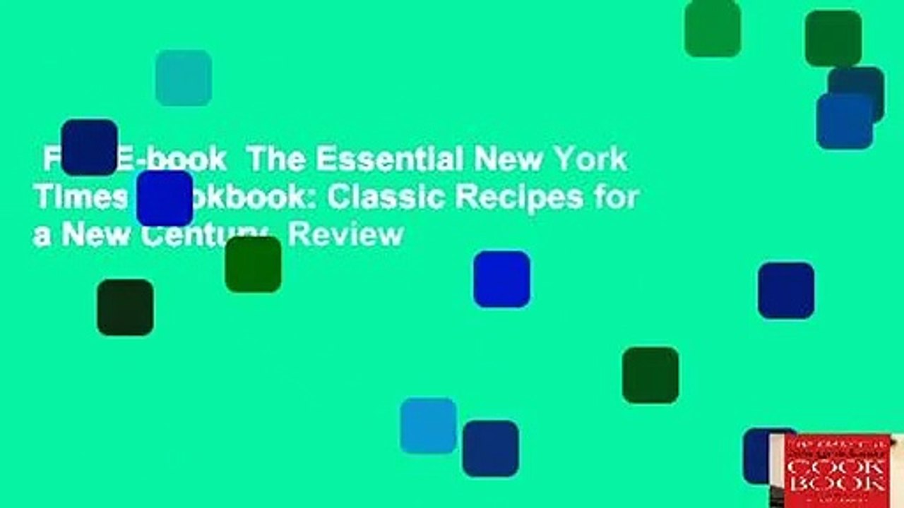Full E-book  The Essential New York Times Cookbook: Classic Recipes for a New Century  Review
