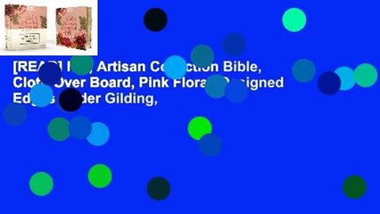 [READ] Niv, Artisan Collection Bible, Cloth Over Board, Pink Floral, Designed Edges Under Gilding,