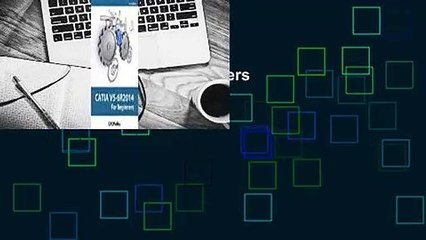 Catia V5-6r2014 for Beginners  For Kindle