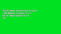 Full E-book  Numbricks Puzzles - 200 Master Puzzles 12x12 vol.16  Best Sellers Rank : #1