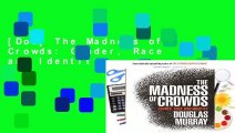 [Doc] The Madness of Crowds: Gender, Race and Identity