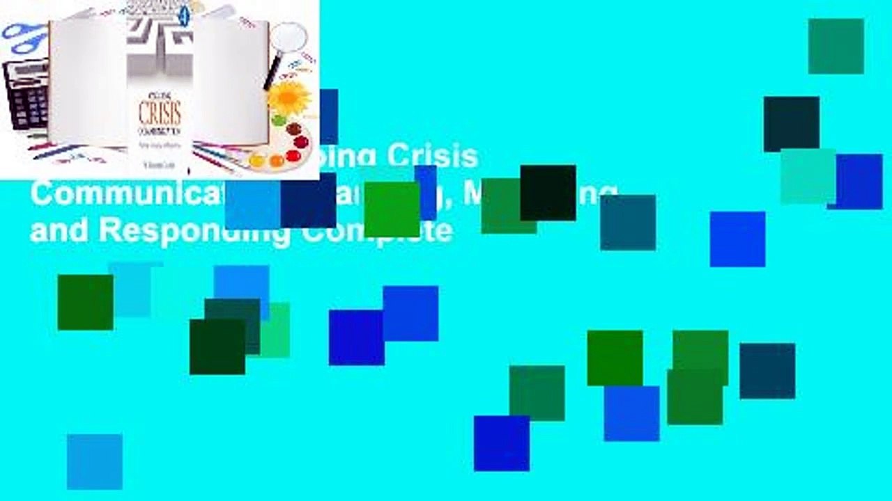 Full E-book  Ongoing Crisis Communication: Planning, Managing, and Responding Complete