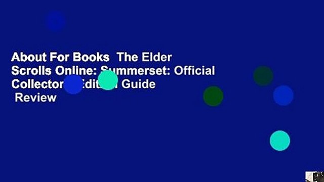 About For Books The Elder Scrolls Online: Summerset: Official Collector's Edition Guide Review