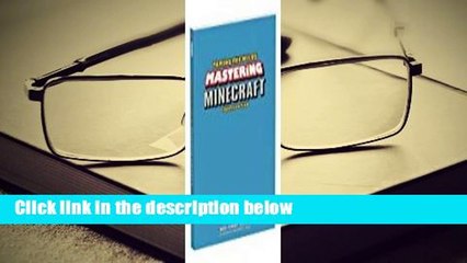 Taming the Wilds! Mastering Minecraft: Fourth Edition  Review