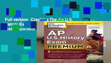 Full version  Cracking The Ap U.S. History Exam 2019, Premium Edition (College Test Preparation)