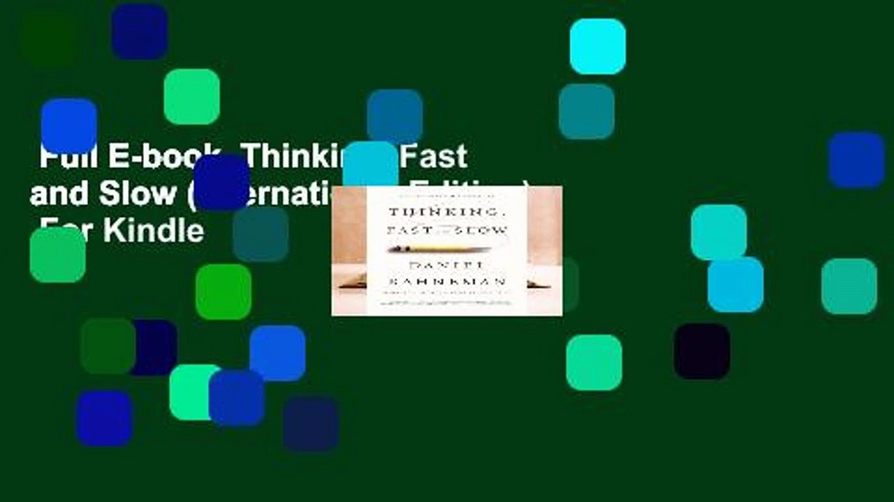 Full E-book  Thinking, Fast and Slow (International Edition)  For Kindle