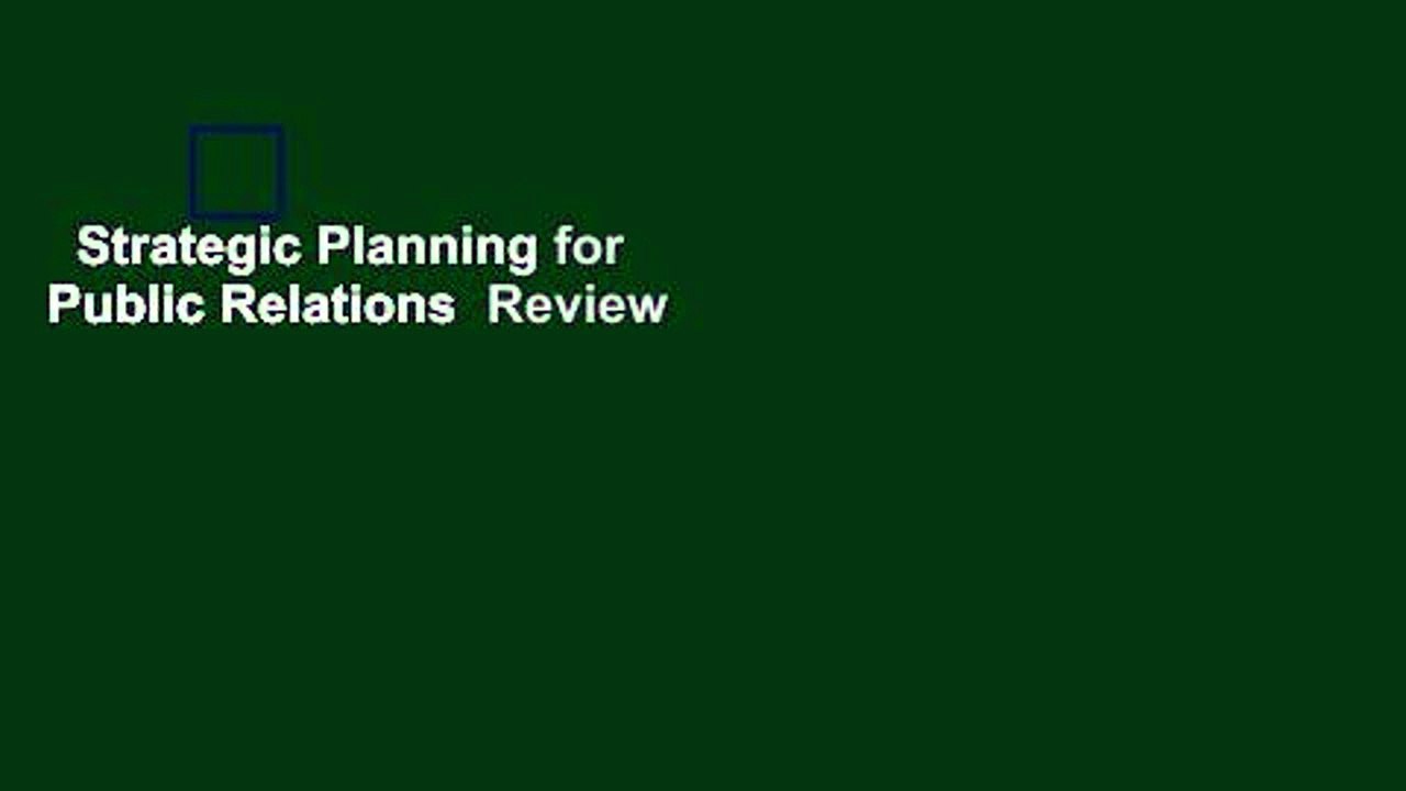 Strategic Planning for Public Relations  Review