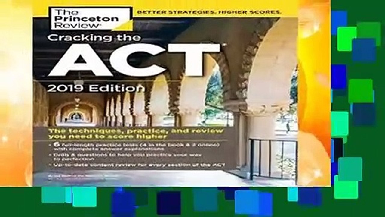 Full version  Cracking the ACT with 6 Practice Tests, 2019 Edition: 6 Practice Tests + Content