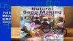 Full E-book  Natural Soap Making for Beginners: How to Make Soap from Scratch Using Essential