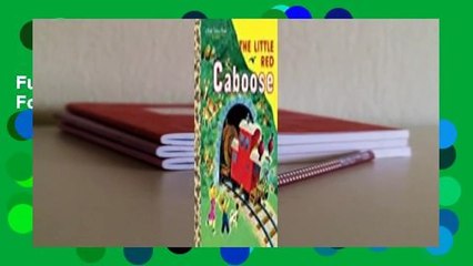 Full E-book The Little Red Caboose  For Full