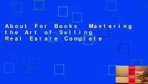 About For Books  Mastering the Art of Selling Real Estate Complete