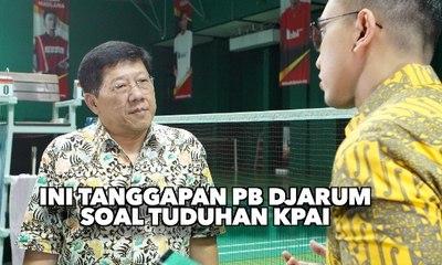 Ini Tanggapan PB Djarum Soal Tuduhan KPAI - AIMAN