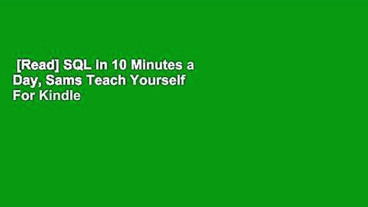 [Read] SQL in 10 Minutes a Day, Sams Teach Yourself  For Kindle