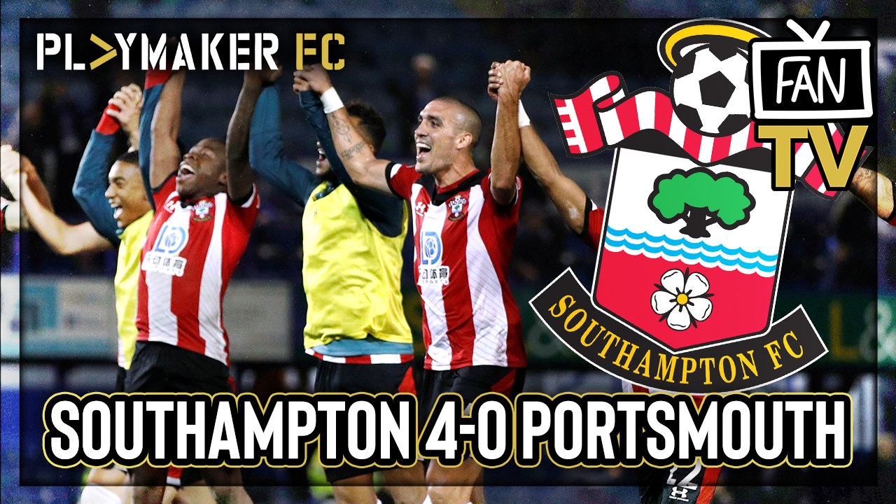 Fan TV | 7 years in the making! - Southampton 4-0 Portsmouth
