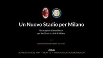 Un Nuovo Stadio per Milano: rivivi la presentazione