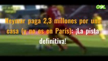 Neymar paga 2,3 millones por una casa (y no es en París): ¡La pista definitiva!