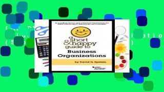 [READ] Short and Happy Guide to Business Organizations (Short and Happy Series)