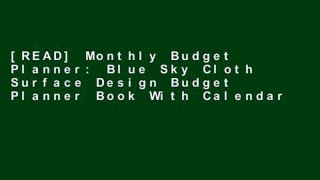 [READ] Monthly Budget Planner: Blue Sky Cloth Surface Design Budget Planner Book With Calendar